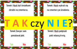 "Przygody Tomka Sawyera" TAK czy NIE