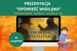 Prezentacja – „Opowieść wigilijna” Charlesa Dickensa: szczegółowe streszczenie - 50 slajdów z ilustracjami [PPTX] – język polski, klasa 7, klasa 8, E8, egzamin ósmoklasisty