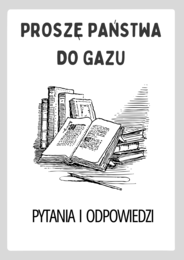 Proszę państwa do gazu – Pytania i Odpowiedzi | Interaktywne karty do opowiadania Tadeusza Borowskiego