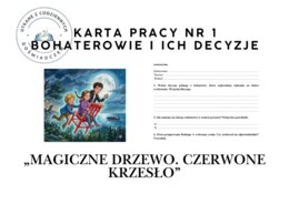 KARTA PRACY NR 1 – Bohaterowie i ich decyzje. „Magiczne drzewo. Czerwone krzesło”