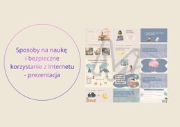 Sposoby na naukę  i bezpieczne korzystanie z Internetu - prezentacja z zdaniami