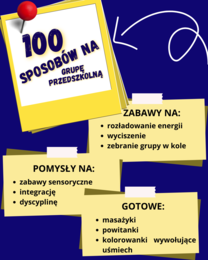 100 SPOSOBÓW NA GRUPĘ PRZEDSZKOLNĄ- zabawy, ćwiczenia, sposoby na wyciszenie i dyscyplinę