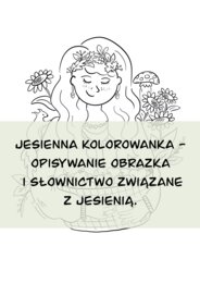 Jesienna kolorowanka + tekst z lukami do uzupełnienia