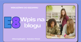 Egzamin 8 klasisty - wpis na blog. Prezentacja.