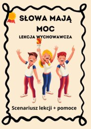 Lekcja wychowawcza - przemoc i wsparcie rówieśnicze klasy 4-8