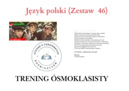 Trening ósmoklasisty – język polski (zestaw 46). Chłopcy z Placu Broni.