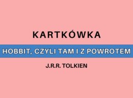 Kartkówka - Hobbit, Czyli Tam I Z Powrotem J.R.R. Tolkien