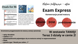 ZESTAW 3 w cenie 2!! Matura Express, matura podstawowa +ustna na 100%, konwersacje, duale, CZŁOWIEK, DOM, PODRÓŻOWANIE