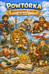 Lektury 4-6. Powtórka. Egzamin ósmoklasisty!