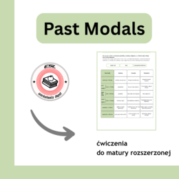 Past Modals - ćwiczenia do matury rozszerzonej