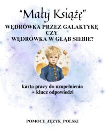 Mały Książę - wędrówka po planetach - karta pracy + klucz odpowiedzi