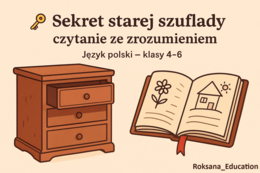 📖🔑 Sekret starej szuflady – czytanie ze zrozumieniem ✨ Karta pracy z języka polskiego – klasy 4–6