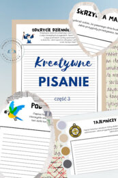 Zestaw ćwiczeń do kreatywnego pisania w klasach IV-VIII- komplet trzeci
