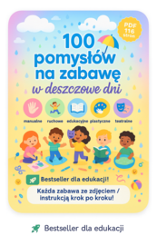 100 pomysłów na zabawę w deszczowe dni. EBOOK. 116 stron