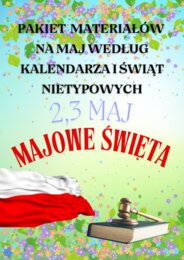 PAKIET MATERIAŁÓW NA MAJ WEDŁUG KALENDARZA ŚWIĄT I DNI NIETYPOWYCH