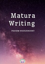 Matura rozszerzona z języka angielskiego – 45 zadań pisemnych (list, artykuł, rozprawka opiniująca i za/przeciw)przygotowanie do matury, zadania pisemne, poziom rozszerzony, gramatyka i słownictwo, ćwiczenia maturalne, writing practice, B2/C1, English ex