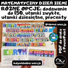 Matematyczny Dzień Ziemi. Projekt grupowy lub indywidualny: Co robię dla naszej Planety? Różne opcje: dodawanie do 150, ułamki zwykłe, ułamki dziesiętne, procenty.