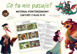 Powtórka Lekturowa: Co tu nie pasuje? (lektury z klas 4-6)