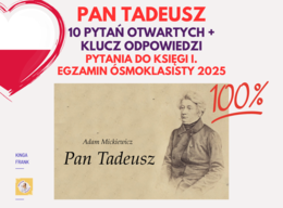 Pytania otwarte do Księgi I „Pana Tadeusza” – idealne narzędzie do #egzaminósmoklasisty2025! #pantadeusz