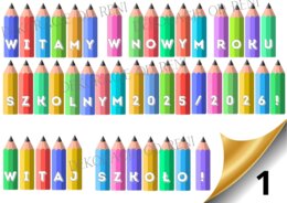 Witamy w Nowym Roku Szkolnym 2025/2026 / Witaj Szkoło!