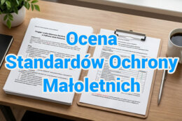 Ocena Standardów Ochrony Małoletnich – kompletny zestaw dokumentów