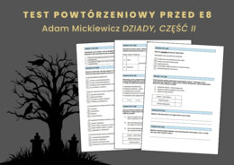 "Dziady, część II" – test powtórzeniowy