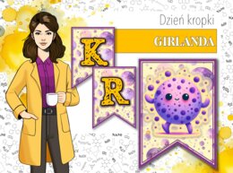 Girlanda / baner / proporczyk / napis / dekoracje / ścienna gazetka szkolna. Dzień kropki