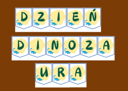 DZIEŃ DINOZAURA – girlanda – napis – gazetka – wersja 2