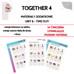 Together 4 Unit 8 – materiały dodatkowe do języka angielskiego