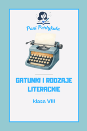 Kl. 8 - Rodzaje i Gatunki literackie - E8