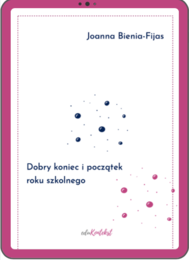 „Dobry koniec i początek roku szkolnego”