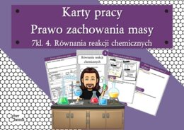 Karty pracy- Klasa 7. Chemia – Prawo zachowania masy