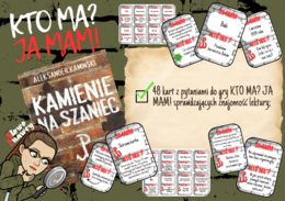 KTO MA? JA MAM! - "Kamienie na szaniec"