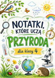 Notatki, które uczą – PRZYRODA klasa 4