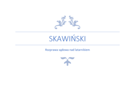 Sąd nad Skawińskim klasa VII VIII