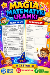 Magia Ułamków – Karty Pracy, Sprawdzian i Klucz Odpowiedzi