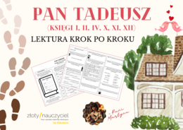 PAN TADEUSZ (fragmenty): Krok po kroku – karta pracy do lektury