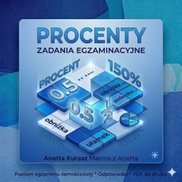 Zadania egzaminacyjne - Procenty
