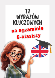 Ebook: 77 wyrazów kluczowych na egzaminie 8-klasisty z języka angielskiego
