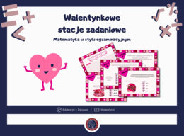 Walentynkowe stacje zadaniowe | Matematyka | Powtórka do egzaminu ósmoklasisty | Walentynki