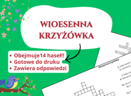 Wiosenna krzyżówka 🌸🌞 – świetlica, język polski, przyroda, biologia, godzina wychowawcza, pierwszy dzień wiosny, klasa 1-3, klasa 4-6