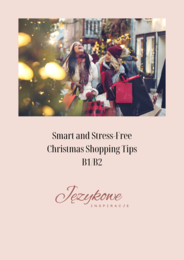 Gotowa lekcja_Smart and Stress-Free Christmas Shopping Tips. B1/B2