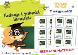Rodzaje i gatunki literackie. Gra typu PIOTRUŚ. Egzamin ósmoklasisty. Trening przed E8. Lektury obowiązkowe