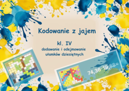 Kodowanie z jajem. Matematyka. Dodawanie i odejmowanie ułamków dziesiętnych.