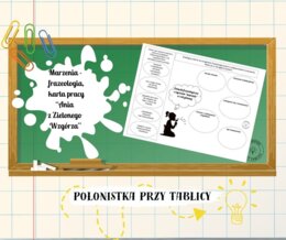 Zwiazki frazeologiczne - karta pracy - marzenia - "Ania z Zielonego Wzgórza"