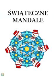 ŚWIĄTECZNE MANDALE. KOLOROWANKI.