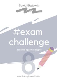 #exam challenge - E8 - zadania egzaminacyjne