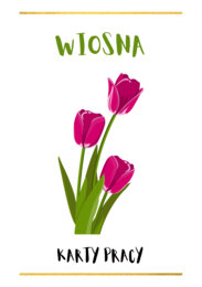 WIOSENNE KARTY PRACY EDUKACJA WCZESNOSZKOLNA