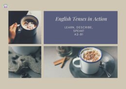 🕒 English Tenses in Action – nauka angielskich czasów przez zabawę!czasy angielskie, nauka gramatyki, Present Simple, Past Simple, Future with Going to, Future with Will, Present Continuous, opis obrazków, ćwiczenia językowe, mówienie po angielsku, pisan