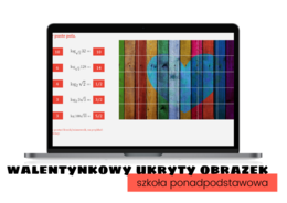 Szkoła Ponadpodstawowa. Matematyka. Walentynkowy UKRYTY OBRAZEK. Arkusze Google.